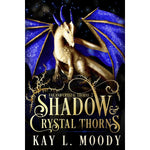 Load image into Gallery viewer, Shadow and Crystal Thorns (Fae and Crystal Thorns, #2)
