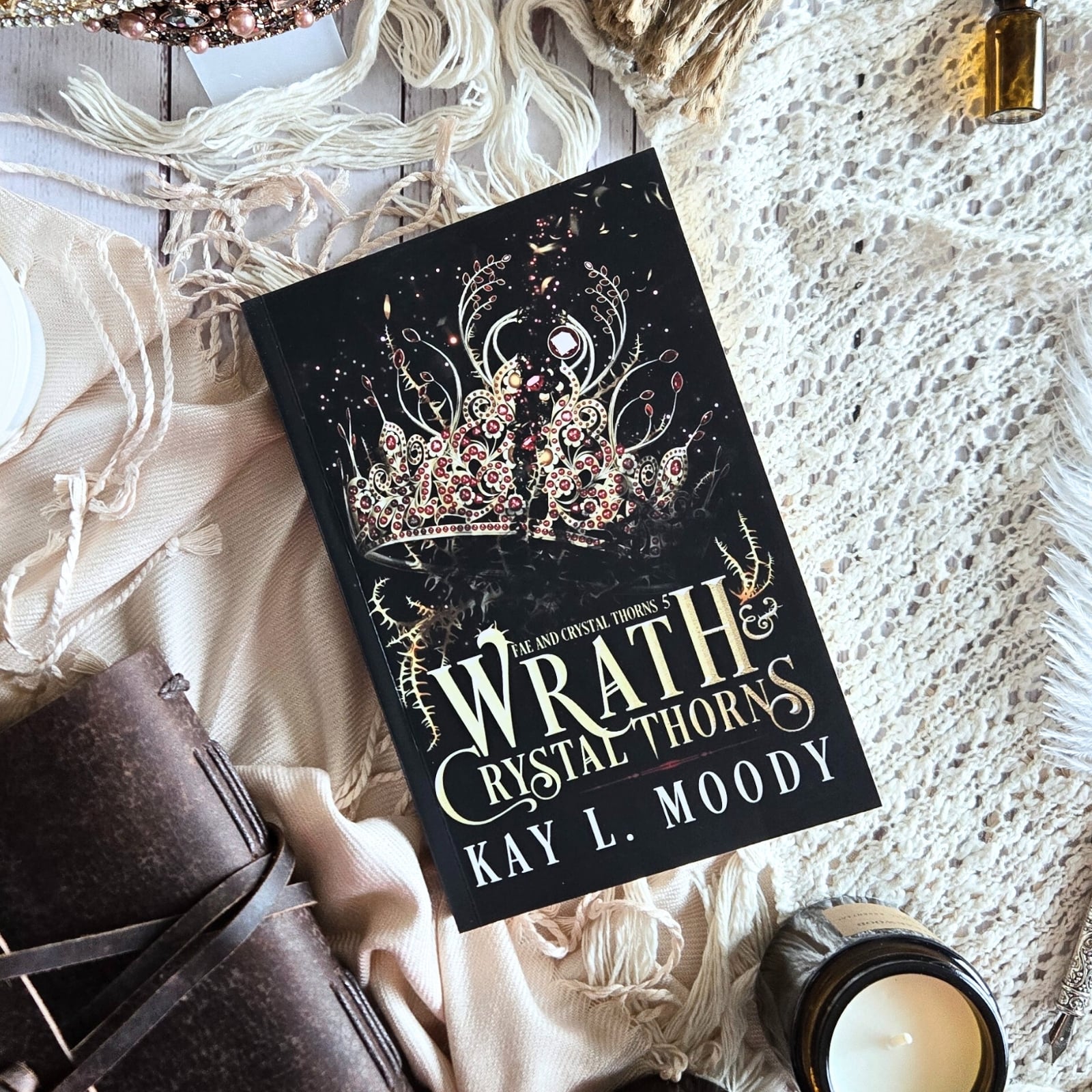 Wrath and Crystal Thorns (Paperback)