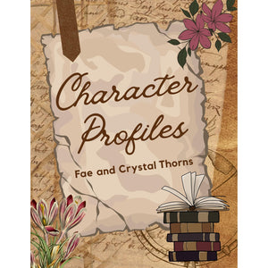 Character Profiles - Fae and Crystal Thorns