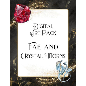 Digital Art Pack - Fae and Crystal Thorns