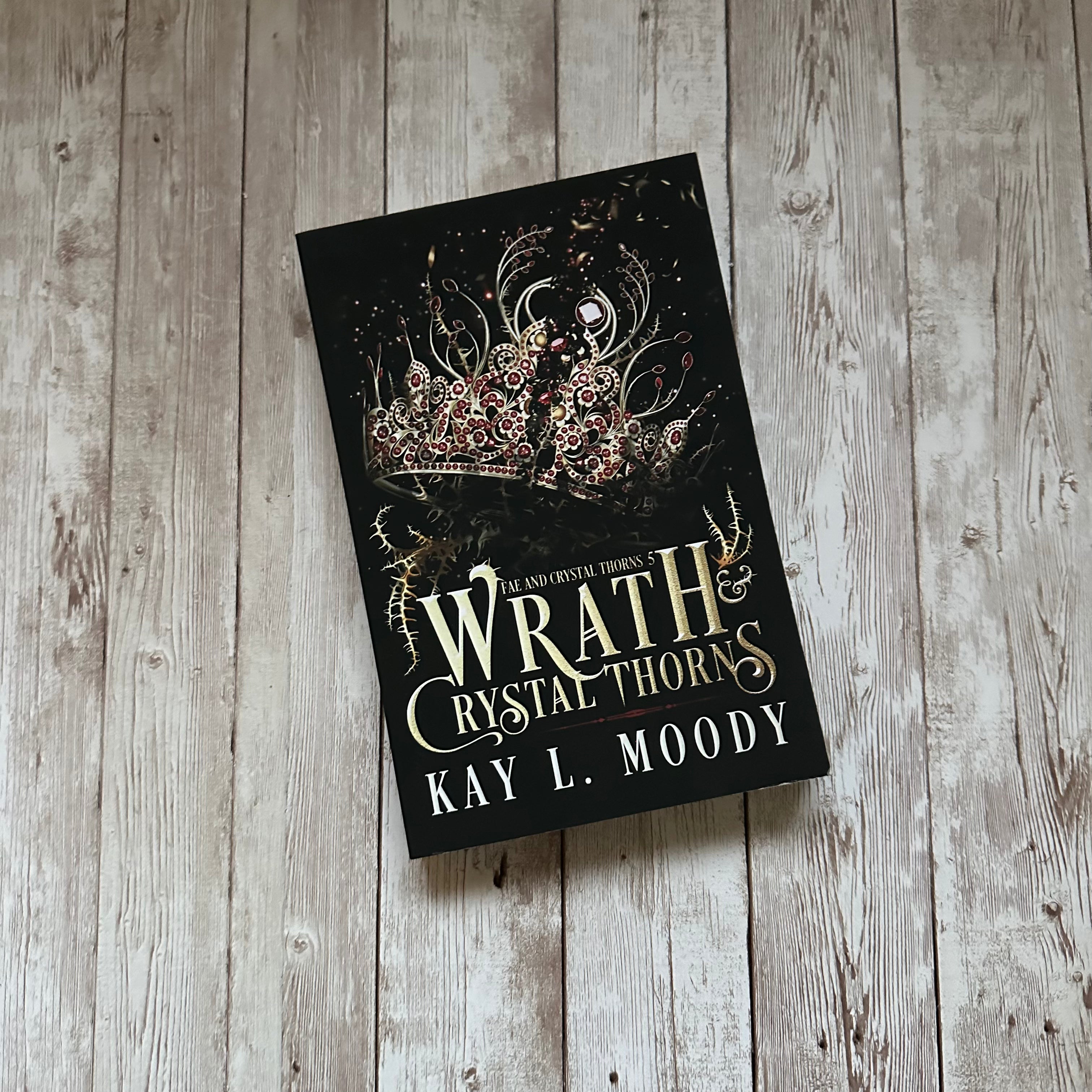 Wrath and Crystal Thorns (Paperback)