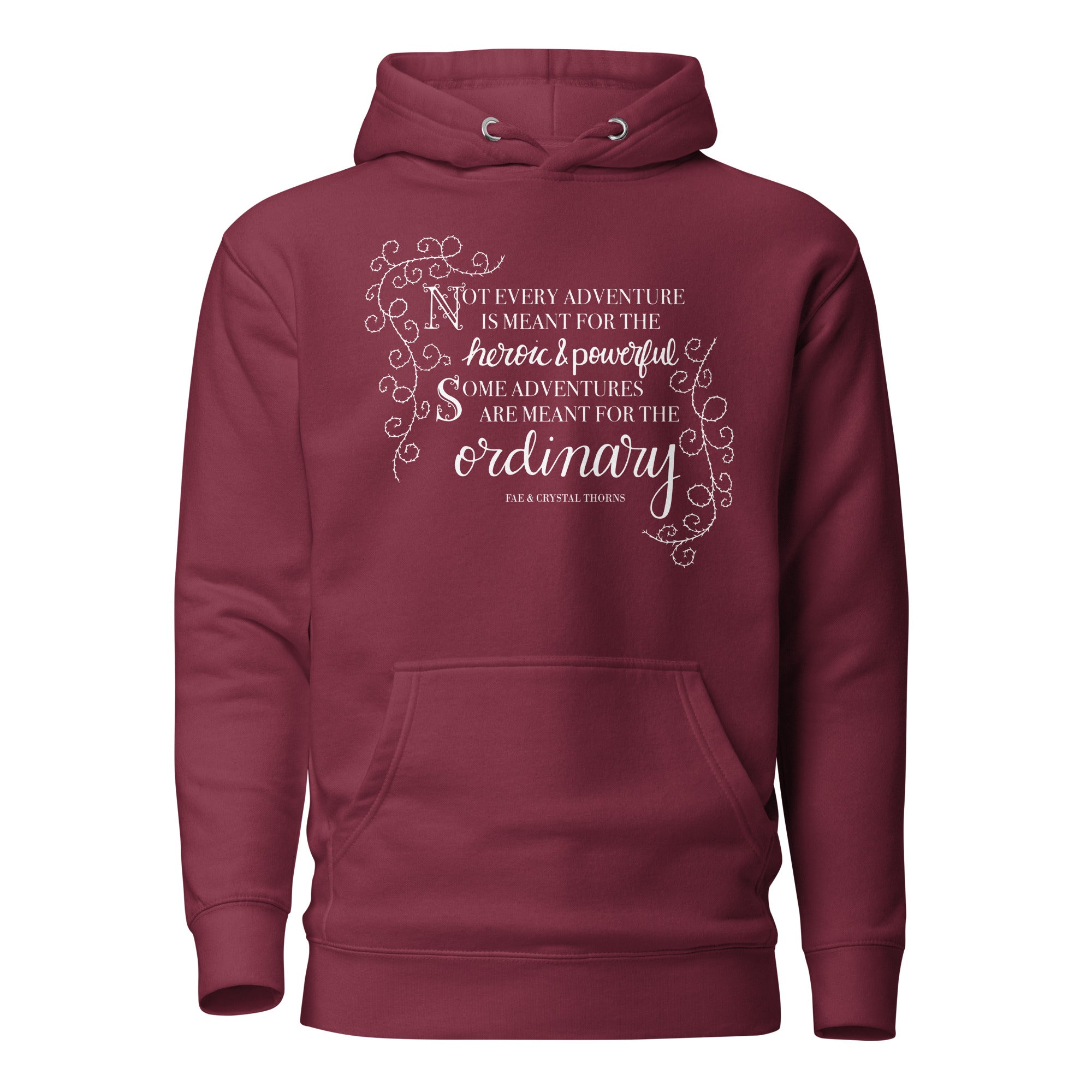 Unisex Premium Hoodie - Not Every Adventure - Fae and Crystal Thorns