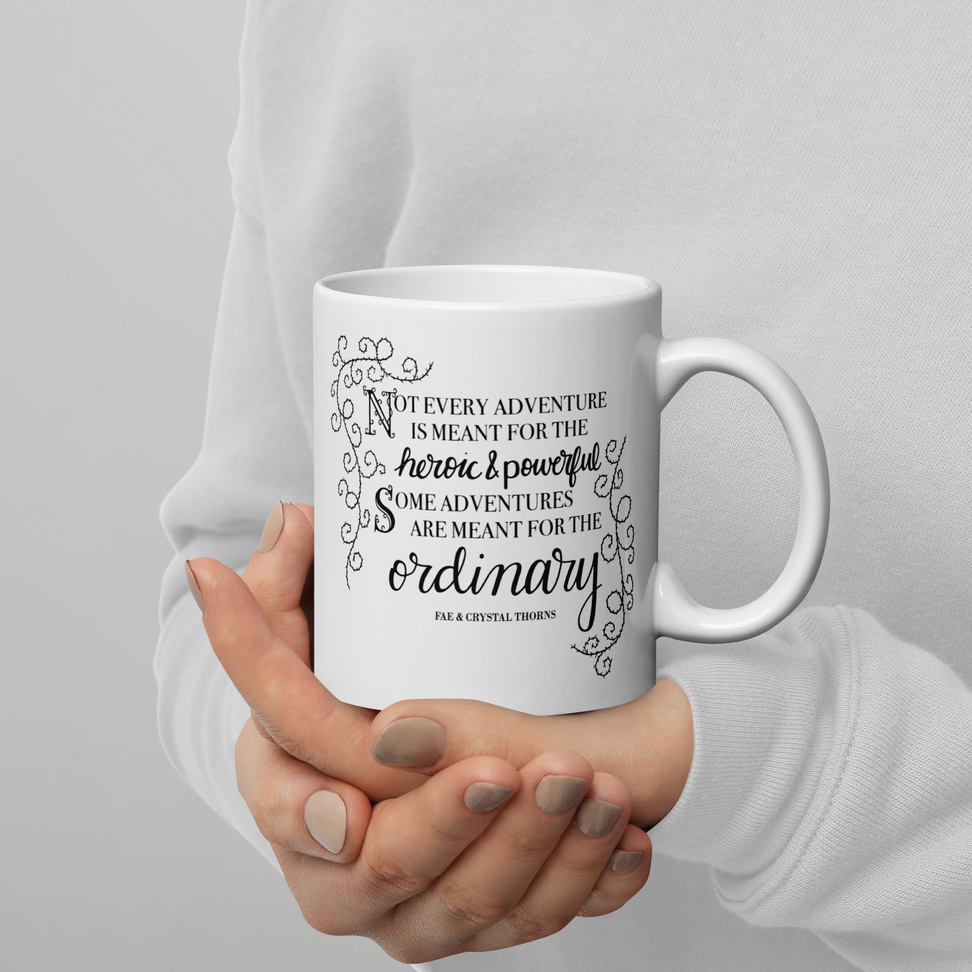 Glossy White Mug - Not Every Adventure - Fae and Crystal Thorns