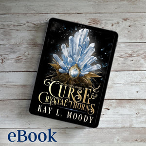Curse and Crystal Thorns (Fae and Crystal Thorns, #4)