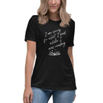 Load image into Gallery viewer, WHITE TEXT Women&#39;s Relaxed T-Shirt Funny Bookish Shirt
